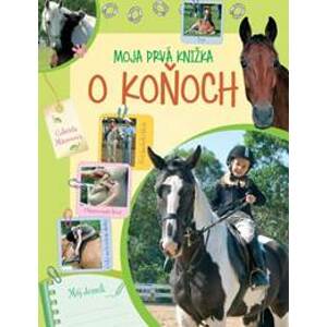 Moja prvá knižka o koňoch - autor neuvedený