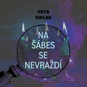 Na šábes se nevraždí - Petr Eidler, Martin Preiss
