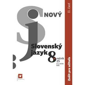 Nový Slovenský jazyk 8. ročník ZŠ - 1. časť (zošit pre učiteľa) - Jarmila Krajčovičová