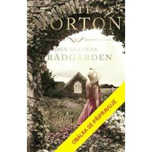 Zapomenutá zahrada - Mortonová Kate