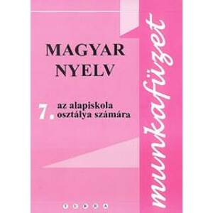 Magyar nyelv 7 - Munkafüzet - autor neuvedený