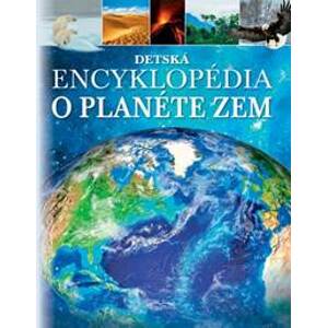 Detská encyklopédia o planéte Zem - autor neuvedený