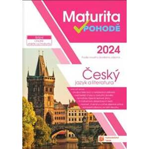 Maturita v pohodě 2024 Český jazyk a literatura - autor neuvedený