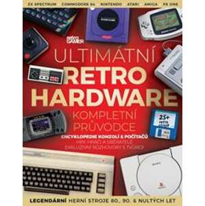 Ultimátní retro hardware - kompletní průvodce - Retro Gamer