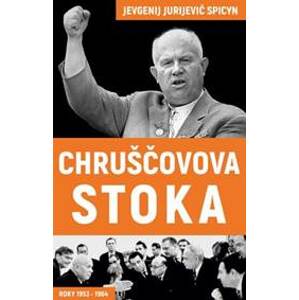 Chruščovova stoka - Jevgenij Jurijevič Spicyn