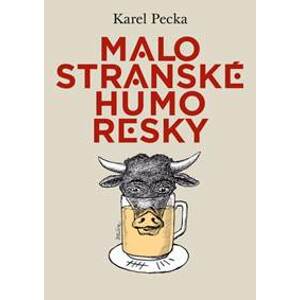 Malostranské humoresky - Karel Pecka, Jiří Slíva