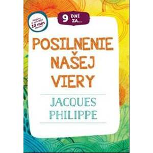 9 dní za posilnenie našej viery - Jacques Philippe