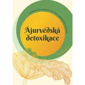 Ájurvédská detoxikace - Anu Paavola