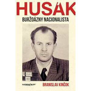 Husák.Buržoázny nacionalista 1951-1963 - Branislav Kinčok