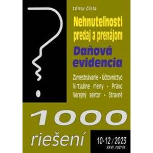 1000 riešení 10-12/2023  – Nehnuteľnosti – predaj a prenájom - autor neuvedený