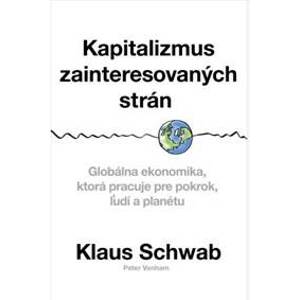 Kapitalizmus zainteresovaných strán - Klaus Schwab
