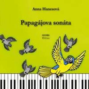Papagájova sonáta - Hanesová Anna