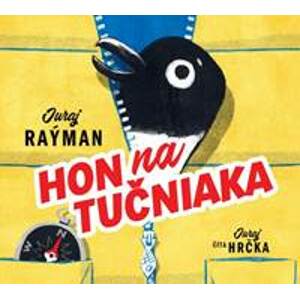 Hon na tučniaka (audiokniha na CD) - Juraj Raýman