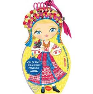 Oblékáme ukrajinské panenky - Alina - Segond-Rabilloud Charlotte