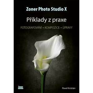 Zoner Photo Studio X - Příklady z praxe - Pavel Kristián