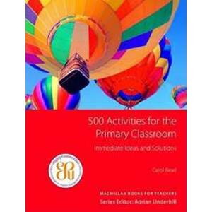 500 Activities for the Primary Classroom - Read Carol