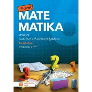 Hravá matematika 6 - učebnice 2. díl (geometrie) - autor neuvedený