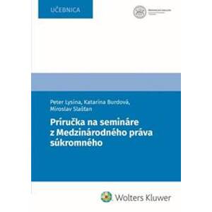 Príručka na semináre z Medzinárodného práva súkromného - Peter Lysina, Katarína Burdová, Miroslav Slašťan