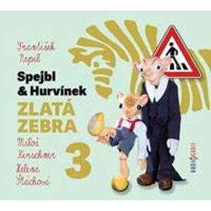 Spejbl & Hurvínek Zlatá zebra 3 - CDmp3 (Čte Miloš Kirschner, Helena Štáchová) - Nepil František