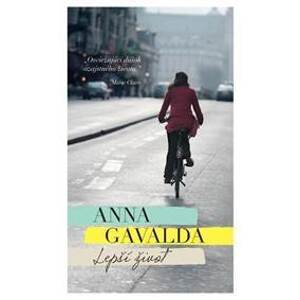 Lepší život - Anna Gavalda