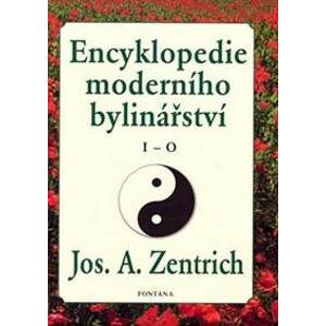 Encyklopedie moderního bylinářství  I - O - Zentrich Jos. A.