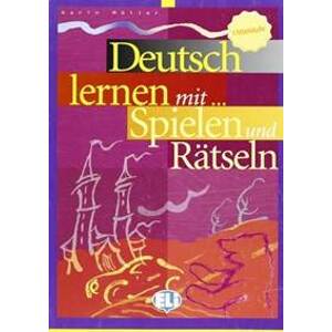 Deutsch lernen mit Spielen und Rätseln - Mittelstufe (ELI) - autor neuvedený