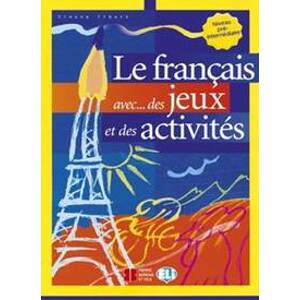 Le français avec... des jeux et des activités - Roberts A.R.R.R.