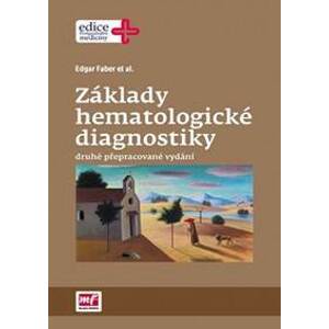 Základy hematologické diagnostiky - 2.vydání - Faber Edgar