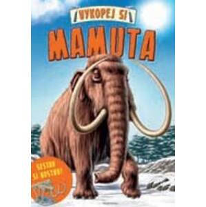Vykopej si mamuta - autor neuvedený
