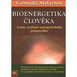 Bioenergetika člověka - Gennadij Malachov