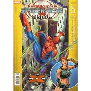 Ultimate Spider-Man a spol. 5 - Brian Michael Bendis, Bill Jemas, Mark Millar