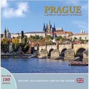 Prague A Jewel in the Heart of Europe - autor neuvedený