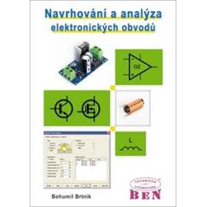 Navrhování a analýza elektronických obvodů - Bohumil Brtník
