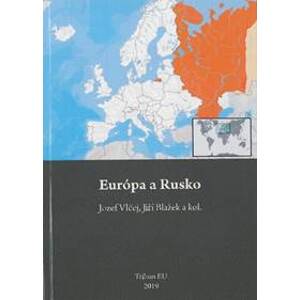 Európa a Rusko - Jozef Vlčej, Jiří Blažek