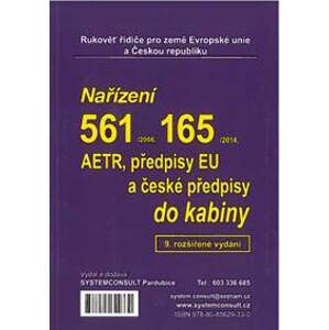 Nařízení 561/2006, 165/2014, AETR, předpisy EU a české předpisy do kabiny - autor neuvedený