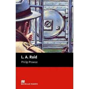 Macmillan Readers Beginner: L A Raid - Prowse Philip