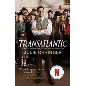 Transatlantic: Based on a true story, utterly gripping and heartbreaking World War 2 historical fiction - Orringer Julie
