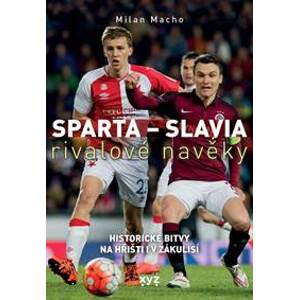 Sparta - Slavia: rivalové navěky - Milan Macho