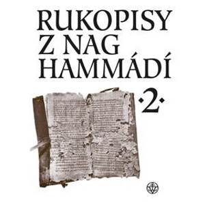 Rukopisy z Nag Hammádí 2 - Zuzana Vítková, Wolf B. Oerter, Pavel Ryneš, Růžena Dostálová