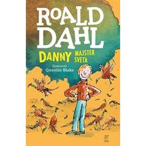 Danny - majster sveta - Roald Dahl