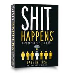 Shit Happens - autor neuvedený