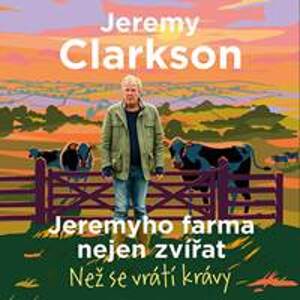Jeremyho farma nejen zvířat - Jeremy Clarkson, Zbyšek Horák