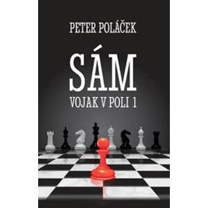 Sám vojak v poli - (1. diel) - Peter Poláček