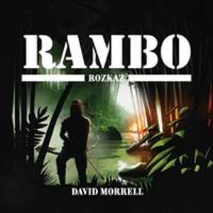 Rambo Rozkaz - David Morrell, Jiří Schwarz