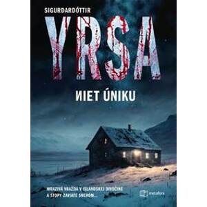 Niet úniku - Yrsa Sigurdardottir