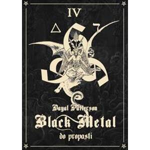 Black Metal: Do propasti - Dayal Patterson