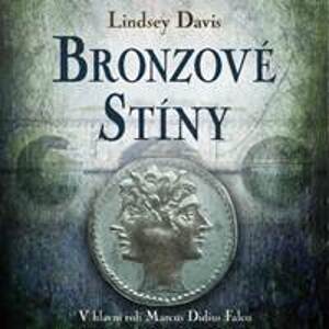 Bronzové stíny - Lindsey Davis, Martina Hudečková