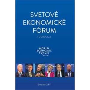 Svetové ekonomické fórum (v Davose) - Ernst Wolff