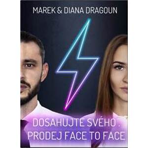 Dosahujte svého - Prodej face to face - Dragoun, Diana Dragoun Marek