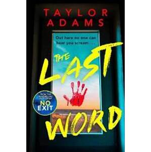 The Last Word - Adams Taylor